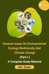 General Issues On Enviormental Ecology Biodiversity And Climate Change Part-I A Complete Study Material For IAS  Exam General Issues On Enviormental Ecology Biodiversity And Climate Change Part-I A Complete Study Material For IAS  Exam